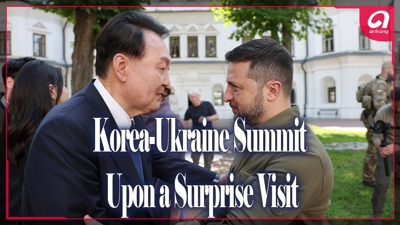 Korea-Ukraine Summit Upon a Surprise Visit
